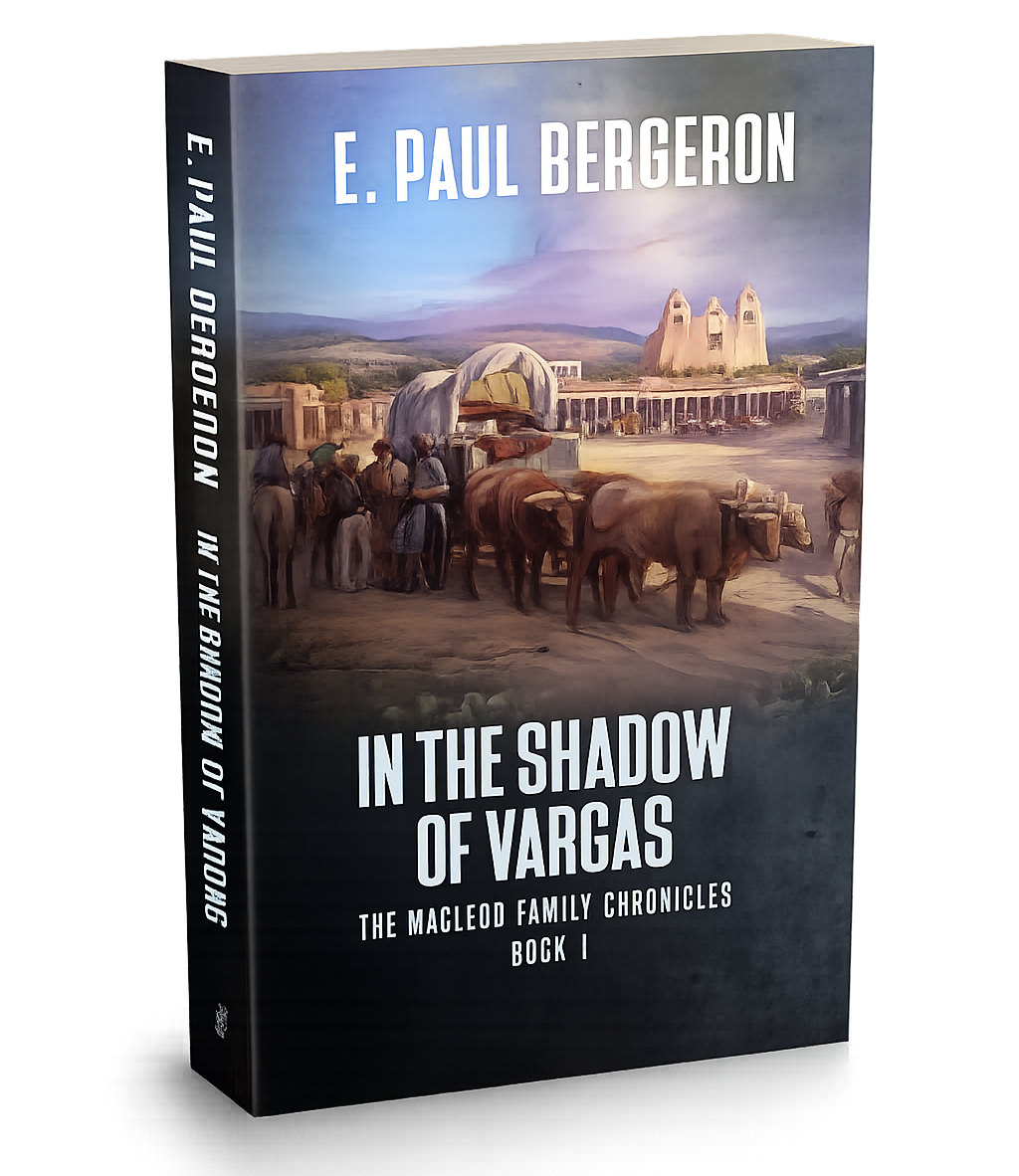 In the Shadow of Vargas (The MacLeod Family Chronicles Book 1)