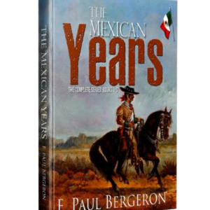 The Mexican Years:: Book 1-3