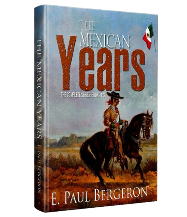 The Mexican Years:: Book 1-3