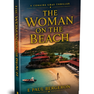 The Woman on the Beach (A Conaire Gray Thriller Book 3)